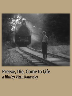 Freeze Die Come to Life's poster