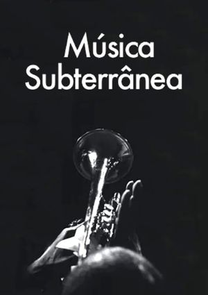 Música Subterrânea's poster