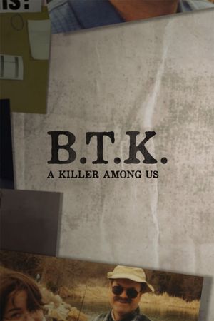 BTK: A Killer Among Us's poster