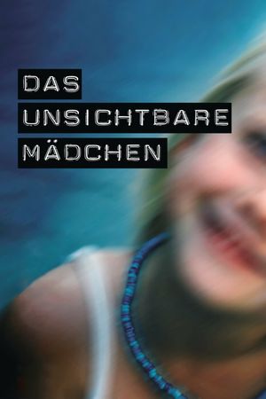 Das unsichtbare Mädchen's poster