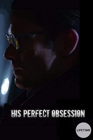 His Perfect Obsession's poster