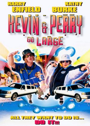 Kevin & Perry Go Large's poster