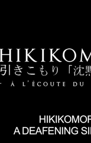 Hikikomori. A Deafening Silence's poster