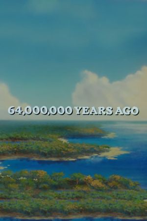 64,000,000 Years Ago's poster image