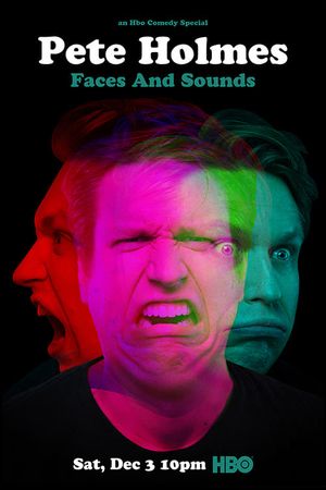 Pete Holmes: Faces and Sounds's poster