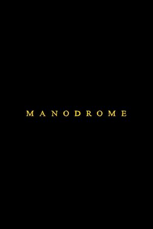 Manodrome's poster