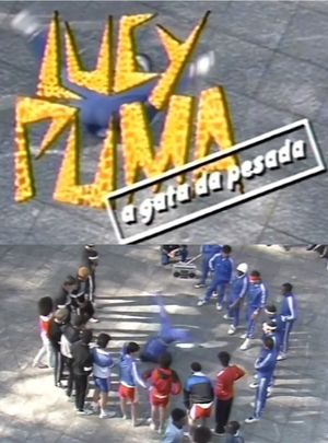 Lucy Puma - A Gata da Pesada's poster