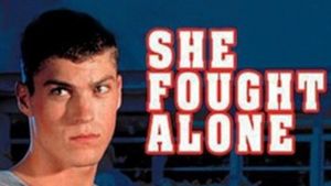 She Fought Alone's poster