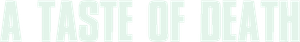 A Taste of Death's poster