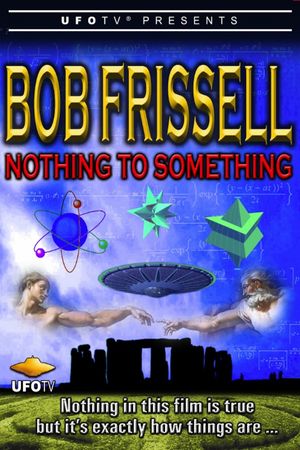 Bob Frissell: Nothing To Something's poster