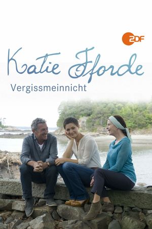 Katie Fforde: Vergissmeinnicht's poster