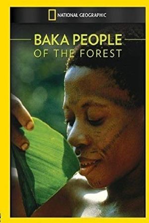 Baka: The People of the Rainforest's poster