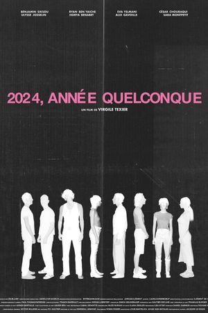 2024, Année Quelconque's poster