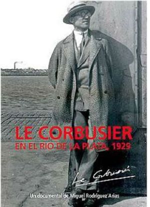 Le Corbusier, en el Río de la Plata's poster