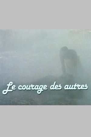 The Courage of Others's poster