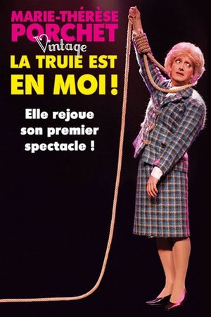 Marie-Thérèse Porchet : La Truie est en Moi !, vintage's poster