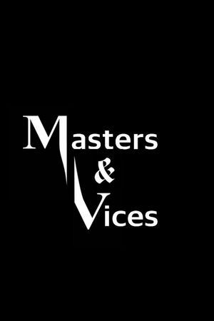 Masters and Vices's poster