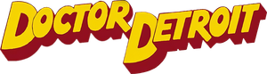 Doctor Detroit's poster