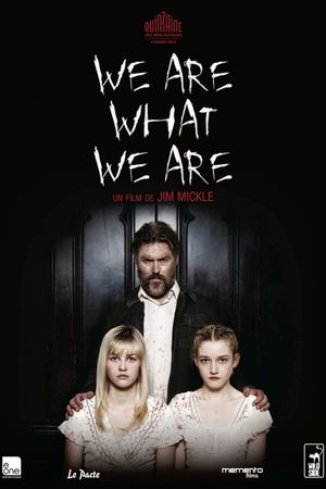 We Are What We Are's poster