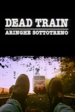 Dead Train's poster