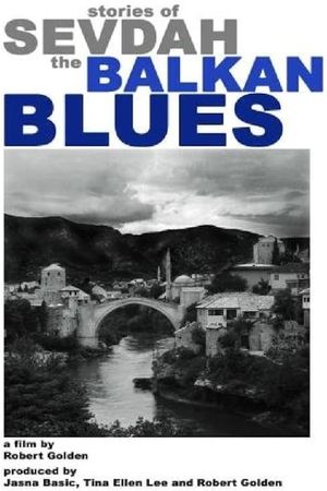 Stories of Sevdah-the Balkan Blues's poster