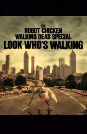 The Robot Chicken Walking Dead Special: Look Who's Walking's poster