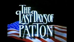 The Last Days of Patton's poster