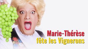 Marie-Thérèse fête les Vignerons's poster