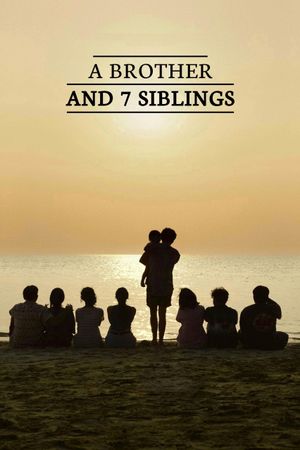 A Brother and 7 Siblings's poster