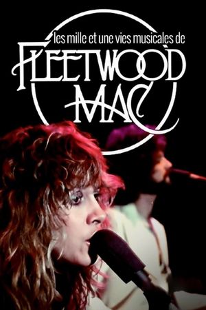 Les mille et une vies musicales de Fleetwood Mac's poster