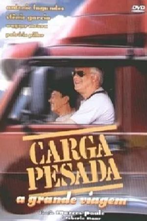 Luz, Câmera, 50 Anos: Carga Pesada: A Grande Viagem - O Filme's poster