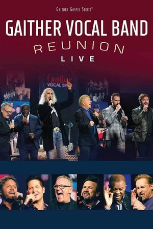 Gaither Vocal Band Reunion: Live's poster