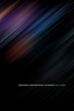 New Order: Education Entertainment Recreation (Live At Alexandra Palace)'s poster image