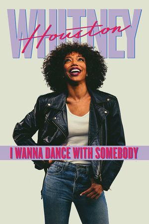 Whitney Houston: I Wanna Dance with Somebody's poster