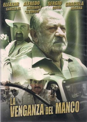 La venganza del manco's poster
