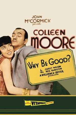 Why Be Good?'s poster