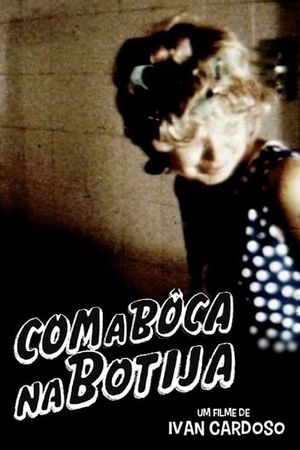 Com a Boca na Botija's poster