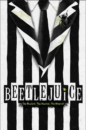 BEETLEJUICE The Musical. The Musical. The Musical.'s poster