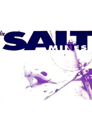 The Salt Mines's poster