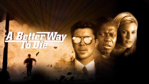 A Better Way to Die's poster
