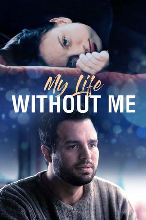 My Life Without Me's poster