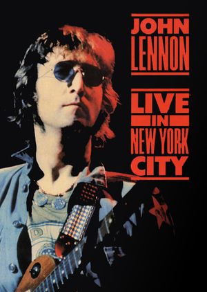 John Lennon: Live In New York City's poster