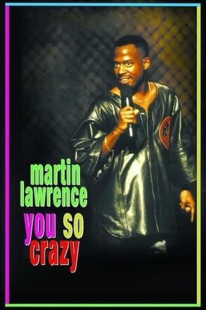 Martin Lawrence: You So Crazy's poster