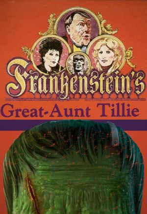 Frankenstein's Great Aunt Tillie's poster