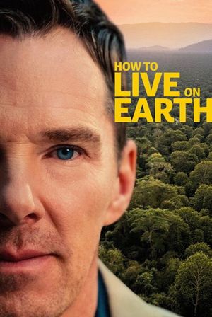 How to Live on Earth's poster