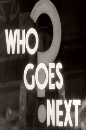 Who Goes Next?'s poster