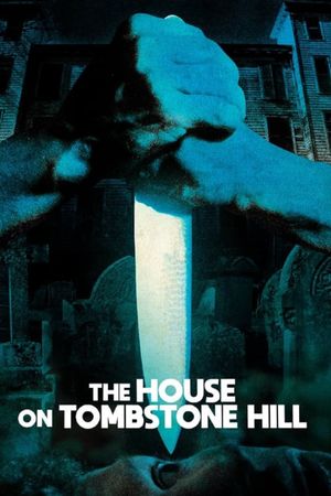 The House on Tombstone Hill's poster