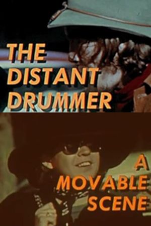 The Distant Drummer: A Movable Scene's poster