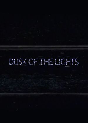 Dusk of the Lights's poster