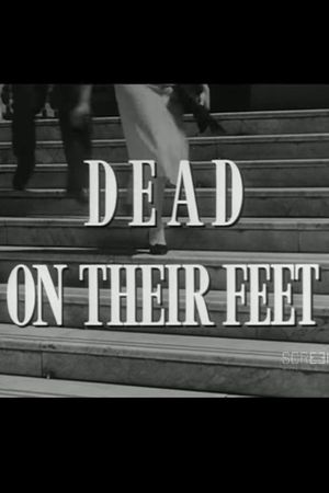 Dead on Their Feet's poster